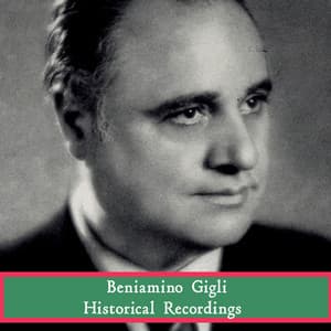 Historical Recordings - Beniamino Gigli