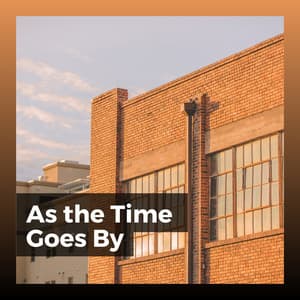 As the Time Goes By - Concentration Music for Work