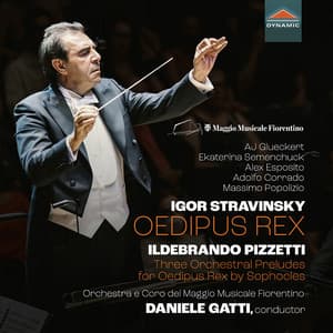 Pizzetti: Per l'Edipo re di Sofocle - Stravinsky: Oedipus rex, K047 - Igor Stravinsky