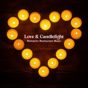 Love & Candlelight: Romantic Restaurant Music, Mellow Jazz for Dinner Party, Relaxing Café Bar Lounge - Jazz Music Lovers Club