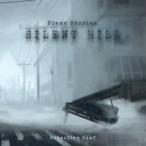 Piano Stories: Silent Hill - Akira Yamaoka