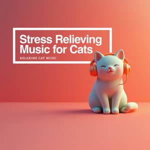 Stress Relieving Music for Cats - Relaxing Cat Music