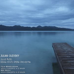Mendelssohn: Violin Conceto in E Minor - Bruch: Violin Concerto in G Minor - Julian Olevsky