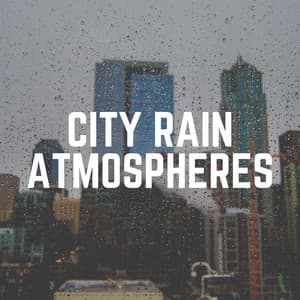City Rain Atmospheres - Lullaby Rain