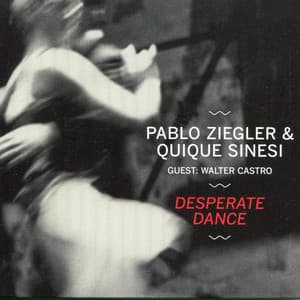 Desperate Dance - Pablo Ziegler
