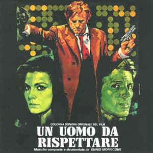 Un uomo da rispettare - Ennio Morricone