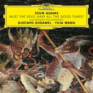 John Adams: Must the Devil Have All the Good Tunes? - John Adams