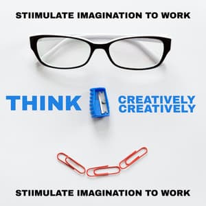 Stiimulate Imagination to Work – Think Creatively, Stay Relaxed All the Time with New Age Tones - New Age Wellness Creator