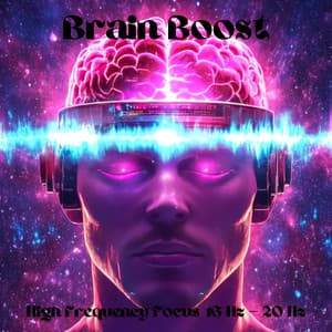 Brain Boost: High Frequency Focus, 16 Hz – 20 Hz, Enhanced Mental Energy - Green Noise!