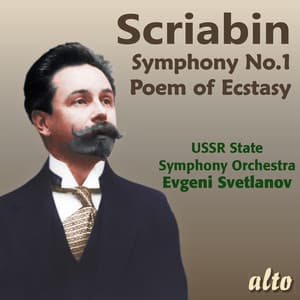 Scriabin: Symphony No.1 & Poem of Ecstasy - Alexander Scriabin