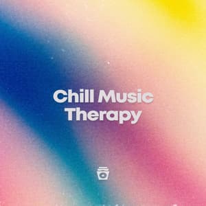 Chill Music Therapy - Chill Out 2018