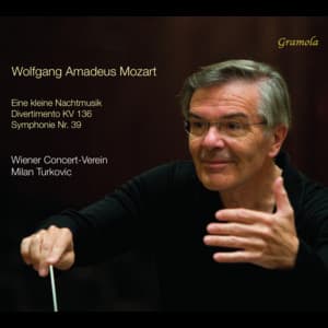 Mozart: Eine kleine Nachtmusik, Divertimento & Symphony No. 39 - Wolfgang Amadeus Mozart