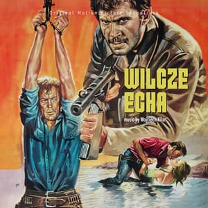 Wilcze echa - Wojciech Kilar