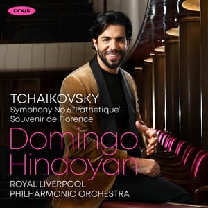 Tchaikovsky: Souvenir de Florence & Symphony No. 6 ‘Pathetique’ - Pyotr Ilyich Tchaikovsky
