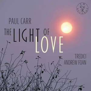 Paul Carr: The Light of Love - Paul Carr