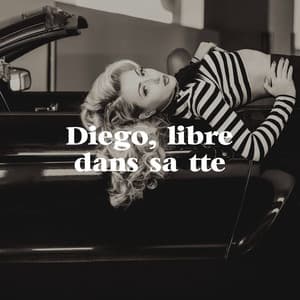 Diego, libre dans sa tête - 50 Tubes Au Top