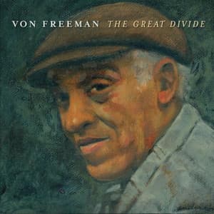 The Great Divide - Von Freeman