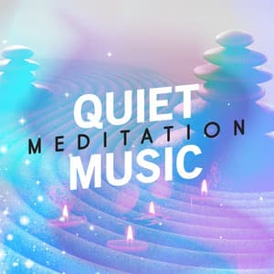 Quiet Meditation Music - Lullabies for Deep Meditation