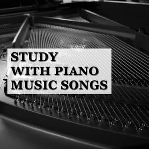 12 Study with Piano Music Songs - Concentration Study