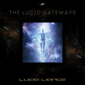 The Lucid Gateways - Lucid Lights