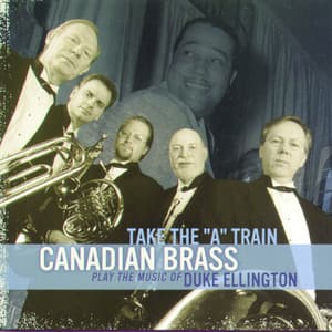 Take The "A" Train - Canadian Brass
