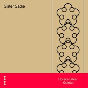 Sister Sadie - Horace Silver Quintet