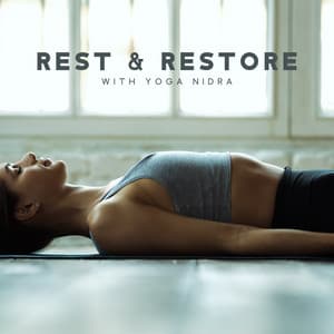 Rest & Restore with Yoga Nidra: State of Consciousness Between Waking and Sleeping - Healing Yoga