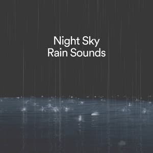Night Sky Rain Sounds - Relaxing Rain Sounds