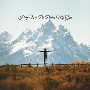 Help Me Be Better My God - Praise and Worship Orchestra