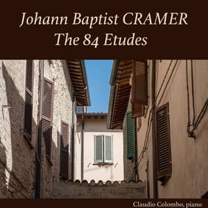 Johann Baptist Cramer: The 84 Etudes for Piano - Johann Baptist Cramer