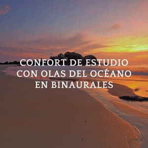 Confort De Estudio Con Olas Del Océano En Binaurales - 432 Hz Destruye Bloqueos Inconscientes