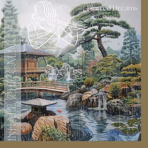 Inhale the Calm - Blurred Dreams