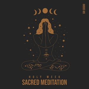 Holy Week: Sacred Meditation, New Age Harmonic Melodies, Spiritual Healing Music, Perfect Peace, Chakra Healing Zone, Springtime Meditation - Sri Siddhi