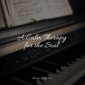 Timeless Piano for Perfect Peace and Relaxation - Piano Dreams