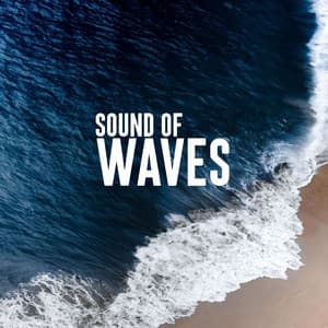Sound of Waves - Ocean Waves Relaxation