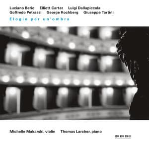 Tartini, Rochberg, Dallapiccola: Elogio per un'ombra - Michelle Makarski