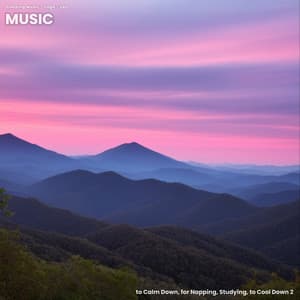 Music to Calm Down, for Napping, Studying, to Cool Down 2 - Sleeping Music