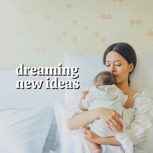 Dreaming New Ideas - Music Box Orchestra