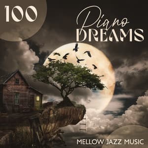 100 Piano Dreams: Mellow Jazz Music - Frédéric Pianobar