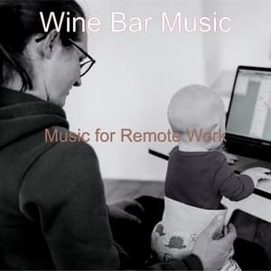 Music for Remote Work - Wine Bar Music