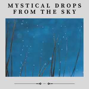 Mystical Drops from the Sky - Factorial FX