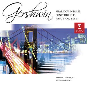 Gershwin: Rhapsody in Blue/Porgy & Bess Symphonic Suite etc. - George Gershwin
