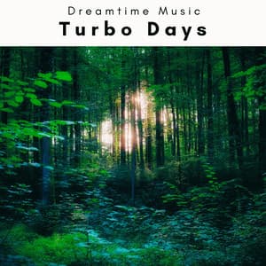 3 2 1 Turbo Days - Dreamtime Music