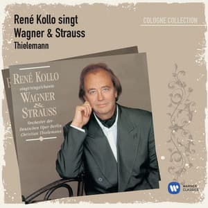 René Kollo singt Wagner & Strauss - Richard Wagner