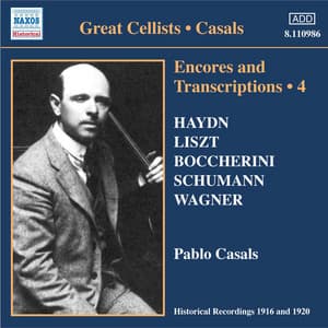Casals, Pablo: Encores and Transcriptions, Vol. 4: Complete Acoustic Recordings, Part 2 - Pablo Casals