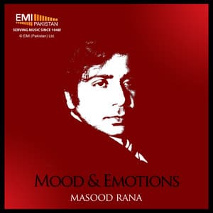 Mood & Emotions Masood Rana - Masood Rana