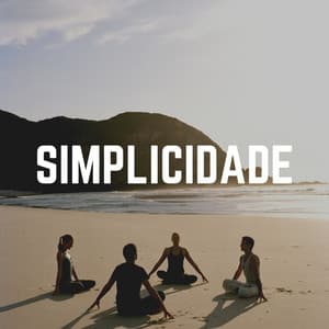 Simplicidade - Zona Música Relaxante
