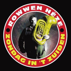 Zondag In 'T Zuiden - Rowwen Hèze
