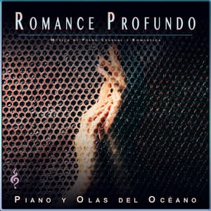 Romance Profundo: Música de Piano Sensual y Romántica - Experiência Musical Romântica