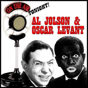 On the Air Tonight - Al Jolson and Oscar Levant